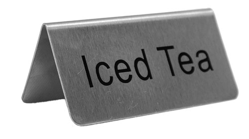 Stainless Steel “Iced Tea” Beverage Tent Sign